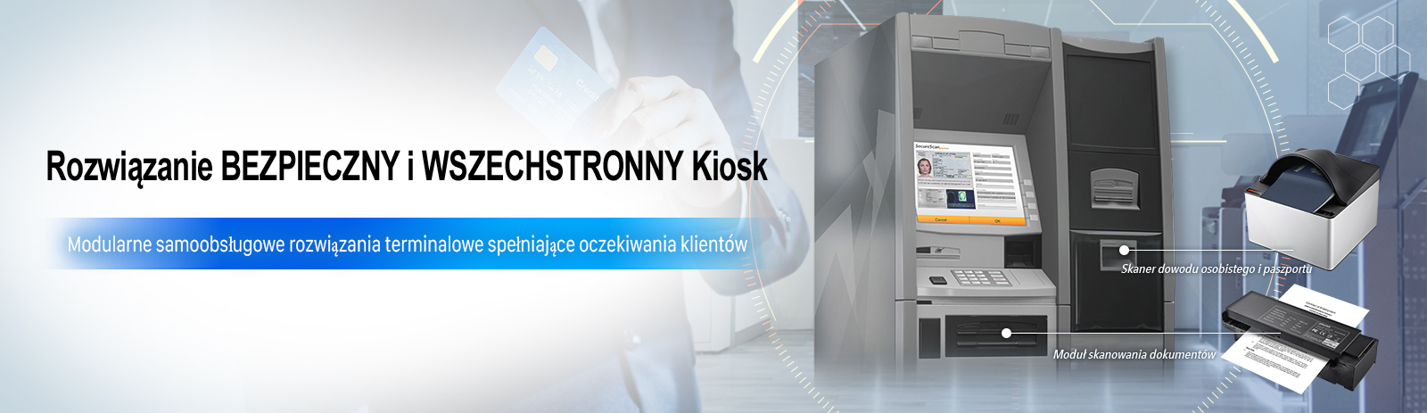 Rozwiązanie BEZPIECZNY i WSZECHSTRONNY Kiosk